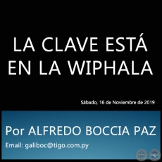 LA CLAVE EST EN LA WIPHALA - Por ALFREDO BOCCIA PAZ - Sbado, 16 de Noviembre de 2019